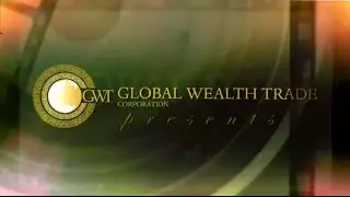 Global Wealth Trade &bull; GWT Tour