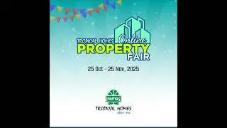 Tropical Homes Online Property Fair 2025.