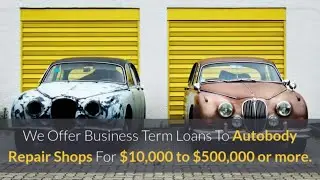How To Get A Small Business Loan For Auto Body Repair Shops