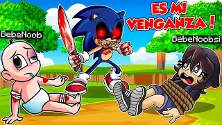 ¡LA VENGANZA DE SONIC.EXE! 😭😱 BEBE NOOB Y BEBE NOOBSI VS LA VENGANZA EN MINECRAFT