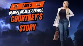 Courtney Tailor story: Claims of Self-Defense