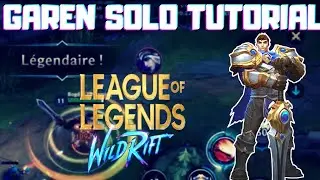 TROUVE TON MAIN #10 : GAREN SOLO TUTORIEL FR [ LoL Wild Rift ]