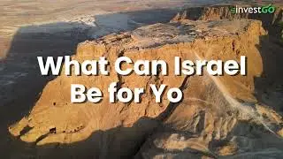 InvestGo - Israel: Innovation, Opportunity, and Timeless Heritage