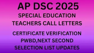 AP DSC 2025 LATEST TODAY NEWS||CALL LETTER UPDATES||CERTIFICATE VERIFICATION  SPECIAL EDUCATION