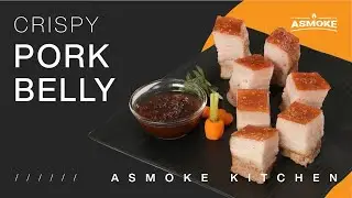 ASMOKE KITCHEN - Crispy Pork Belly