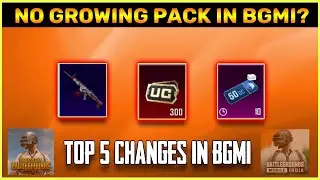 Top 5 Things Bgmi Change From Pubg Mobile || Growing Pack In Missing In BGMI || Explained In Detail.