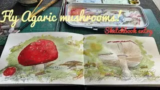 Fly Agaric mushrooms, Sketchbook entry in watercolors!