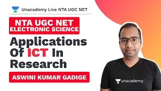 NTA UGC NET | Applications of ICT in Research  | Aswini Kumar | Unacademy