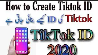 How to create TikTok account in 2 Minutes 2020| Step By Step |in just 2 minutes