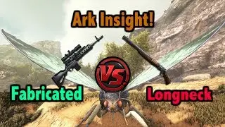 Ark Insight! - Fabricated Sniper Rifle V.S Longneck Rifle!