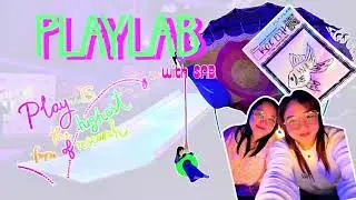 PlayLab with Sab 😉