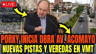 PORKY INICIA OBRA EN AV. ACOMAYO EN VILLA MARÍA DEL TRIUNFO