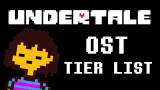 Undertale OST Tier List