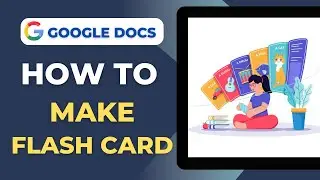 How To Make Flashcards On Google Docs