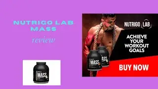 Nutrigo Lab Mass review | 2021 |  🔴 ( Watch This!) 🔴 Best Bodybuilding Supplements 2021