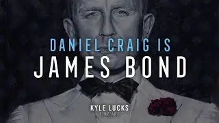 Daniel Craig is James Bond by Kyle Lucks