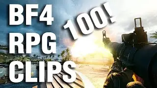 Battlefield 4 - 100 RPG Clips #21