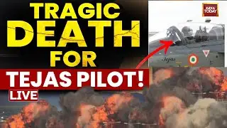 Tejas Crash LIVE: Pilot Dead In Tejas Fighter Jet Crash | IAF On Tejas Crash, Says 'Pilot Is Dead'