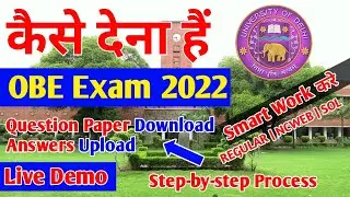 How To Attempt OBE Exam 2022 | Full Detailed Demo Video| How To Download And Upload Answers