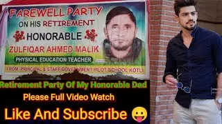 Retirement Party Of My  Father In Pilot School || Jab Abu Pilot School See Retire Howe