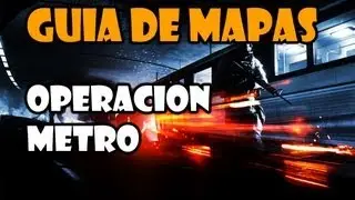 Guia de Mapas / Operaci&oacute;n Metro / Battlefield 3