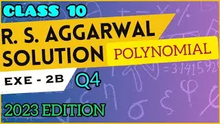 ⁠@EVOLVESR class 10 Maths POLYNOMIAL R S AGGARWAL Exe 2B Q4