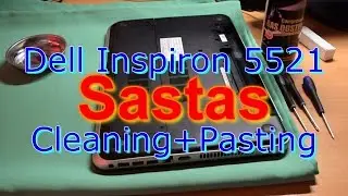 Dell Inspiron 5521 cleaning+pasting [ENG]