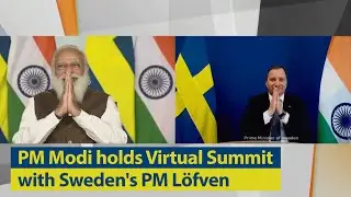 PM Modi holds a Virtual Summit with Sweden's PM L&ouml;fven | PMO