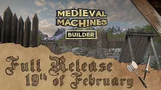 Medieval Machines Builder - Full Release Trailer - Available on #Keymailer