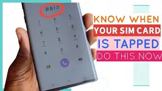 How to Know when Your SIM CARD is Tapped and How To Stop It, Do This Now!