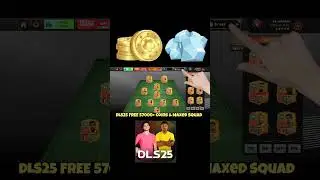 DLS25 FREE 57000+ Coins & Maxed Squad