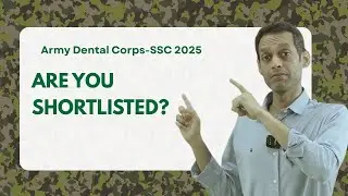 Are You READY for Army Dental Corps SSC 2025 Interview Selection Process?
