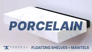 Float Into Elegance: Transform Your Space With Federal Brace Porcelain Floating Shelves and Mantels