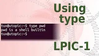 LPIC-1 104.7 Using the type command