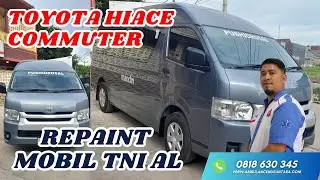 KAROSERI MAKADA REPAINT MOBIL TNI AL | TOYOTA HIACE COMMUTER #karoseriambulance #ambulancenusantara