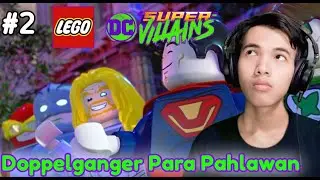 Para Pahlawan Telah Menghilang- Lego DC Super Villains Part 2 Indonesia