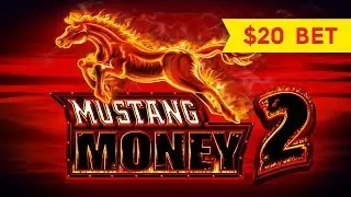 Mustang Money 2 Slot - $20 HIGH LIMIT BET - BONUS!