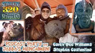 STN 320: Corey Dee Williams & Stephen Costantino - Podcast Party with Jabba&rsquo;s Henchmen!