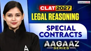 CLAT UG Legal Reasoning Preparation | Law Of Contracts Special Contracts Legal Reasoning | AAGAZ