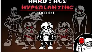 Hardtale: Hyperlanting (FULL OST) - (WIP)
