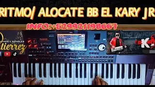 RITMO KORG PA/ ALOCATE BB / EL KARY JR👉🎧