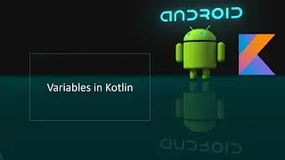 Android App development with kotlin | #part 6 | Variables in Kotlin