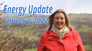 Energy Update - January 2022 by #CarolCumber