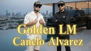 Golden LM, Milo Vega - Canelo &Aacute;lvarez (Video Official)