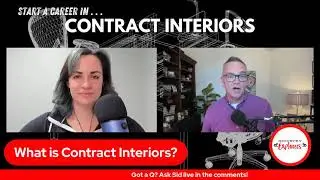 Industry Explorers - Contract Interiors with Sid Meadows, Embark CCT