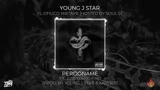 Perdoname [Ft. Papi Joseo] [Prod. by Young J Star & Xander]