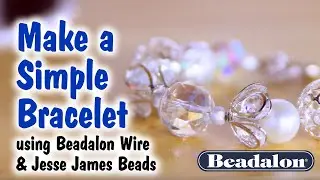 Make a Simple Bracelet with Jesse James Beads and Beadalon Wire