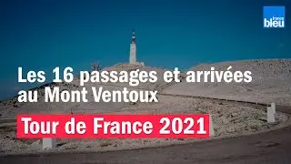 Tour de France 2021 : retour sur les 16 passages et arriv&eacute;es au Mont Vnetous
