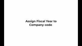 09  Assign Fiscal Year to Company code