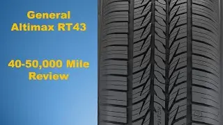 General Altimax RT43 &mdash; обзор после 40&ndash;50 000 миль